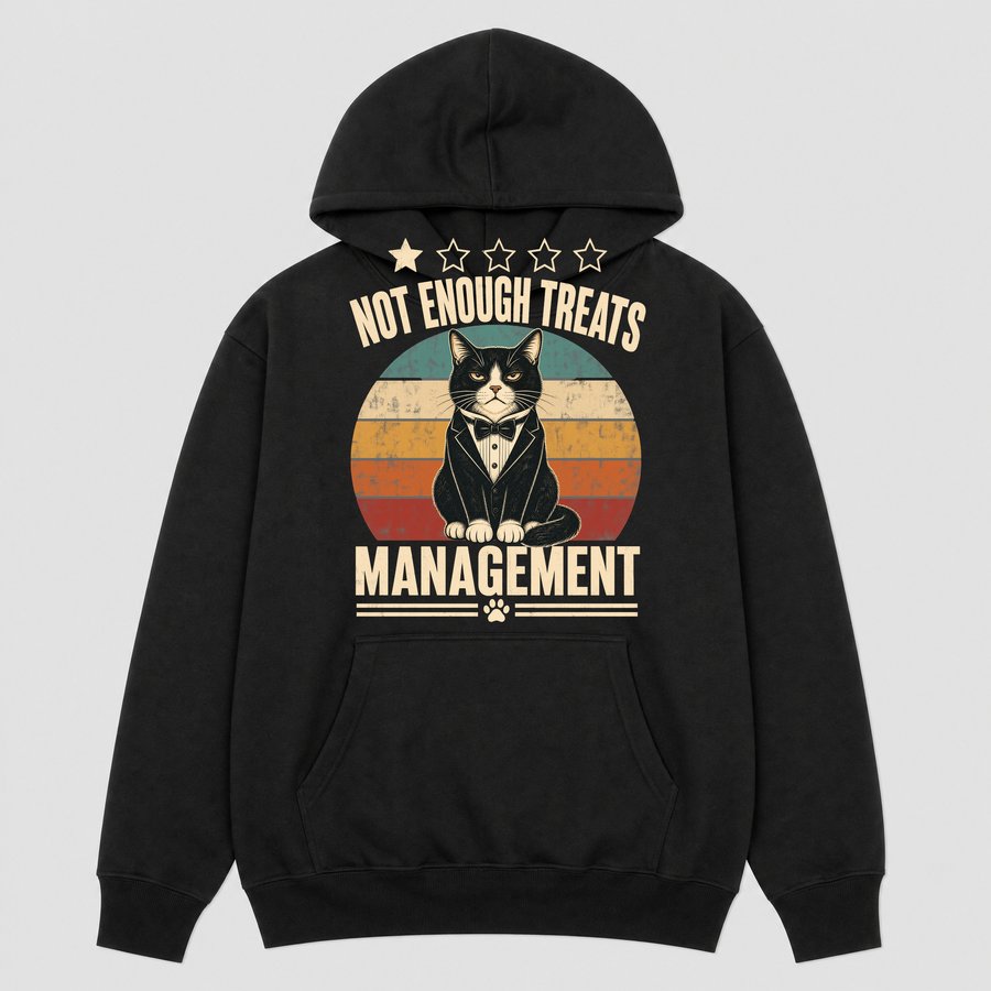 1 Star Not Enough Treats Sassy Cat Boss — funny cat hoodie