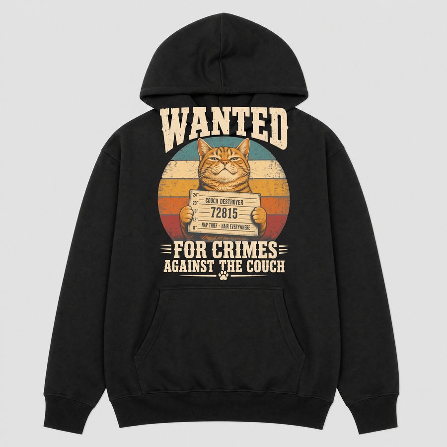 Wanted For Crimes Against The Couch Cat — funny cat hoodie