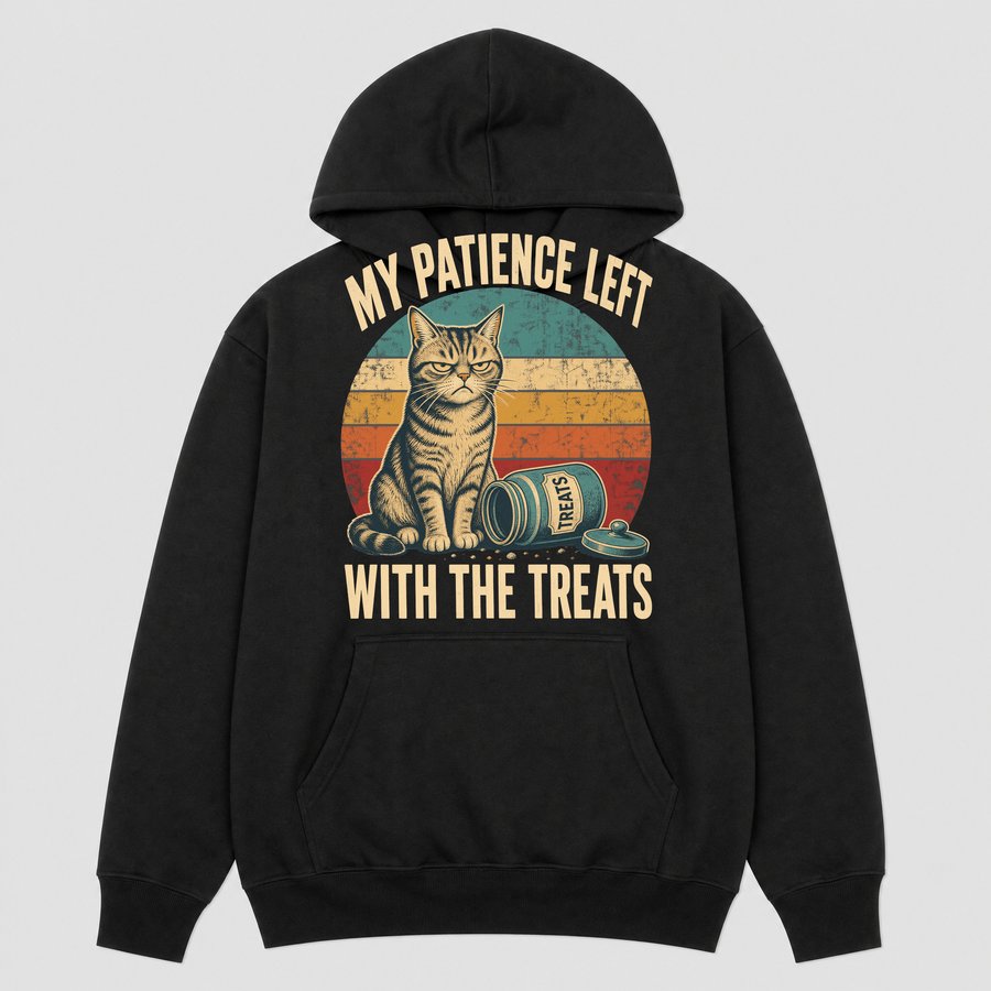 My Patience Left With The Treats Cat Retro — funny cat hoodie