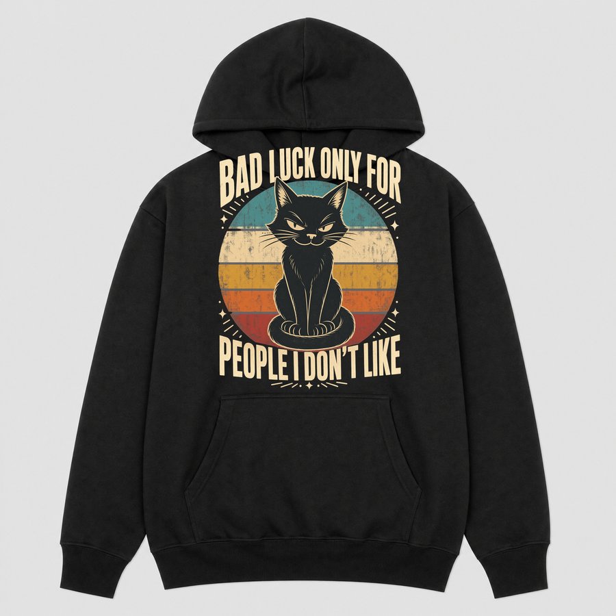 Bad Luck For People I Dislike Black Cat Retro — funny cat hoodie