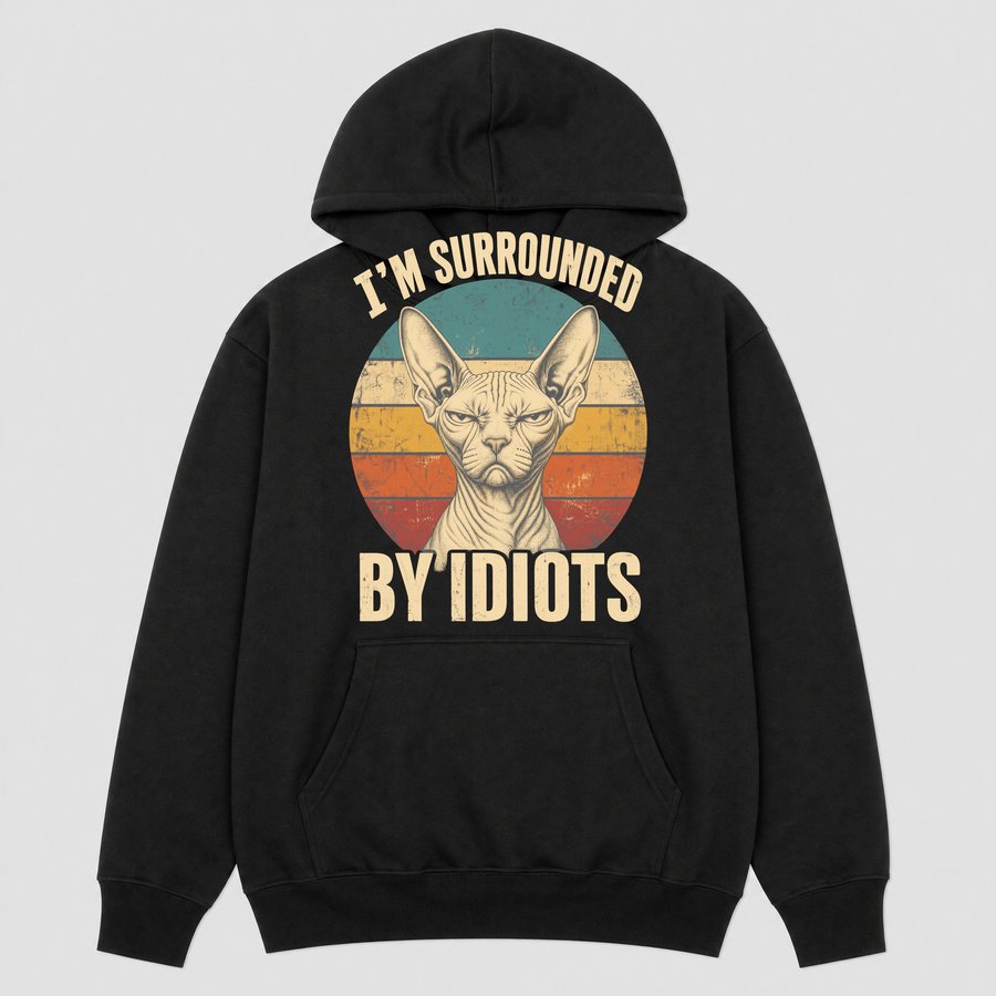 Surrounded By Idiots Judgy Cat Retro — funny cat hoodie