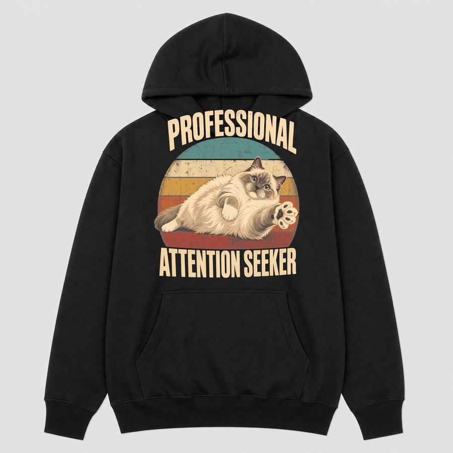 Professional Attention Seeker Cat Retro — funny cat hoodie