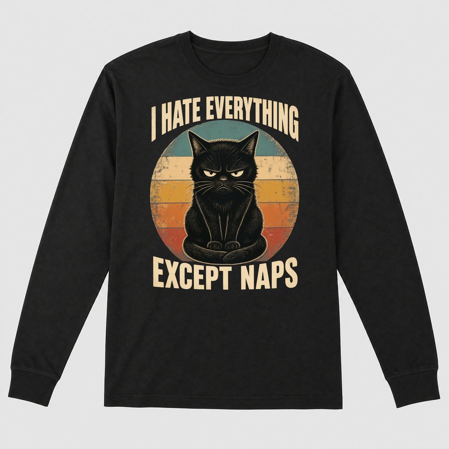 I Hate Everything Except Naps Cat Retro — funny cat long sleeve