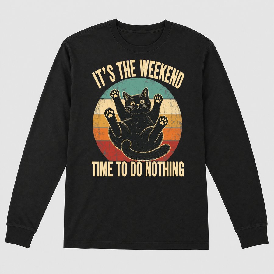 Weekend Time To Do Nothing Lazy Cat Retro — funny cat long sleeve
