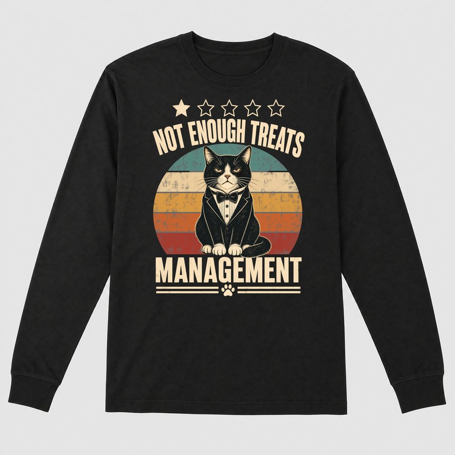 1 Star Not Enough Treats Sassy Cat Boss — funny cat long sleeve