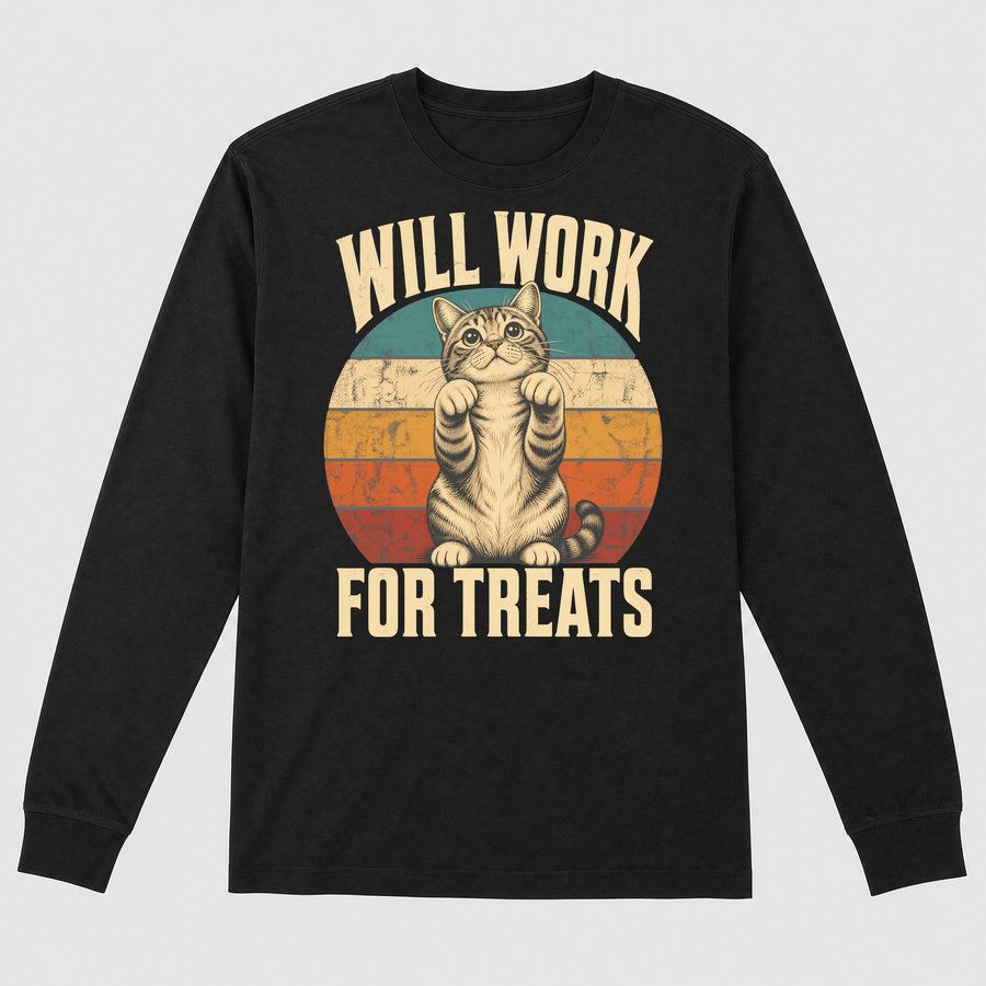 Will Work For Treats Hungry Cat Retro Design — funny cat long sleeve