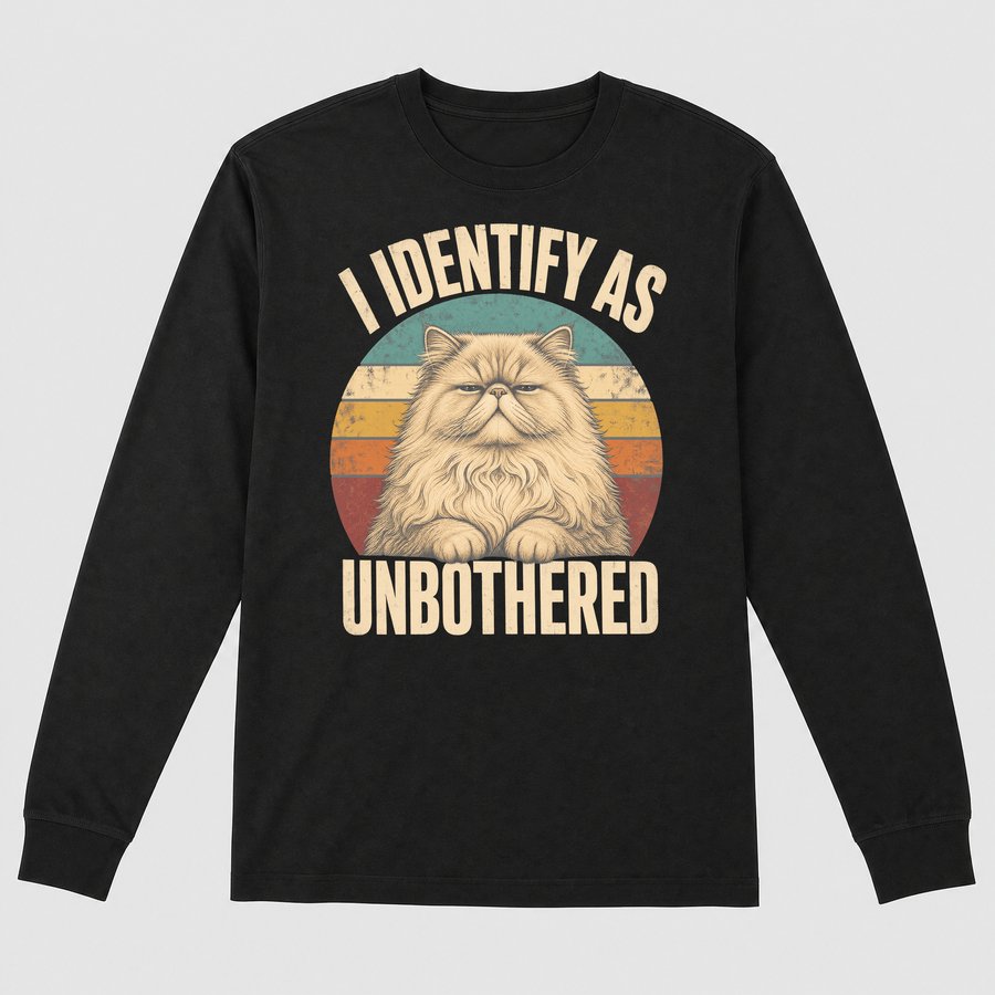 I Identify As Unbothered Persian Cat Retro — funny cat long sleeve