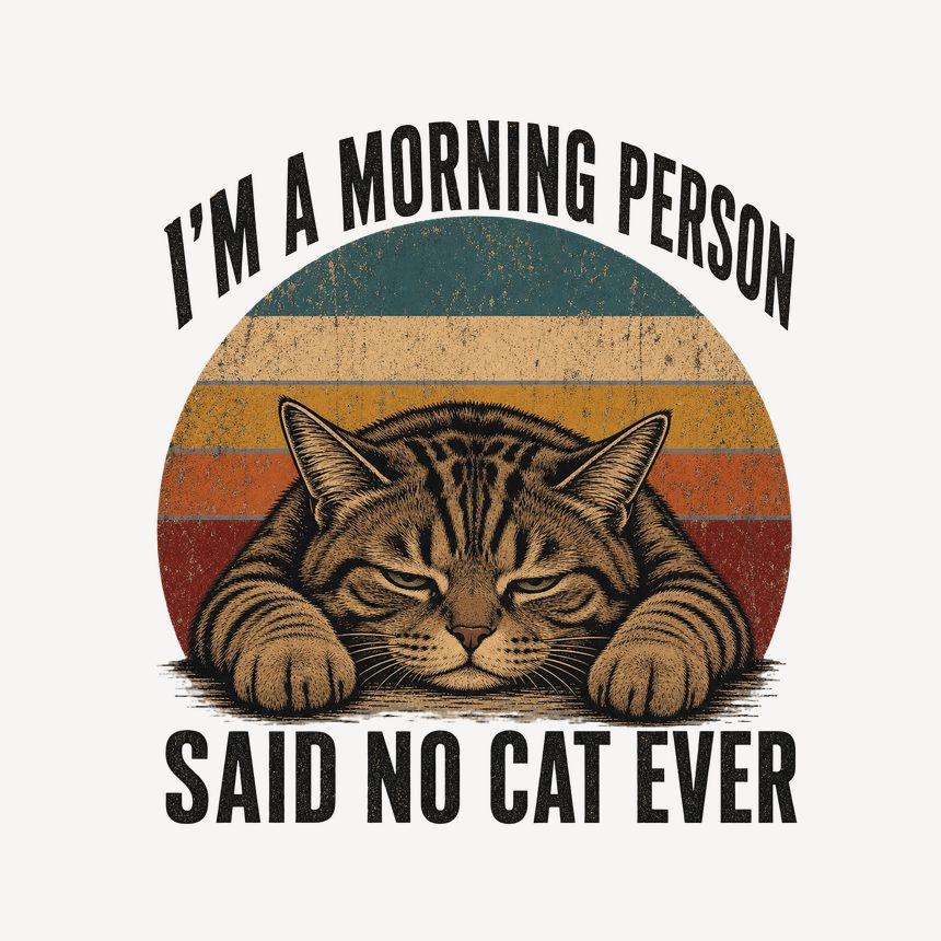 Morning Person Said No Cat Ever Retro Cat — funny cat mug