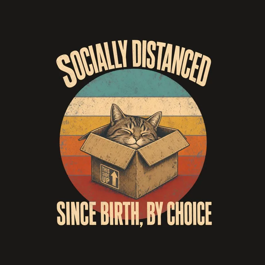 Socially Distanced Since Birth, By Choice — funny cat phone case
