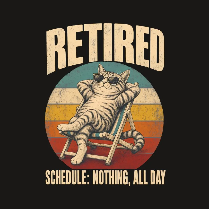 Retired Schedule Nothing, All Day Cat Design — funny cat phone case
