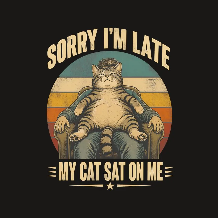 Sorry I'm Late My Cat Sat On Me — funny cat phone case