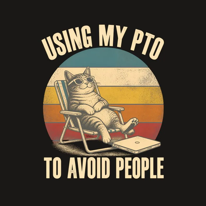 Using My PTO To Avoid People Cat — funny cat phone case
