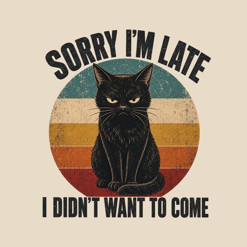Sorry I'm Late Antisocial Cat Retro Design — funny cat throw pillow