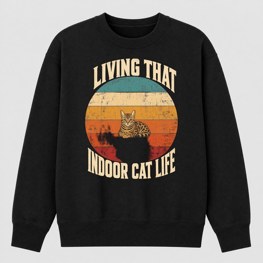 Living That Indoor Cat Life Bengal Retro — funny cat sweatshirt