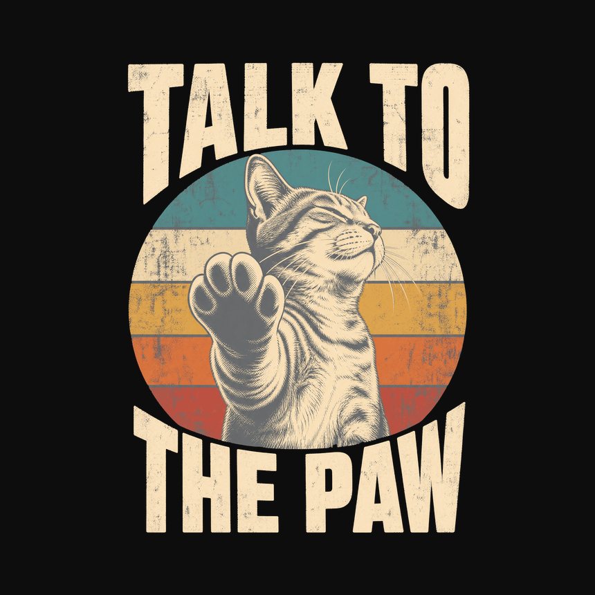 Talk To The Paw Sassy Cat Retro Design — funny cat tank top
