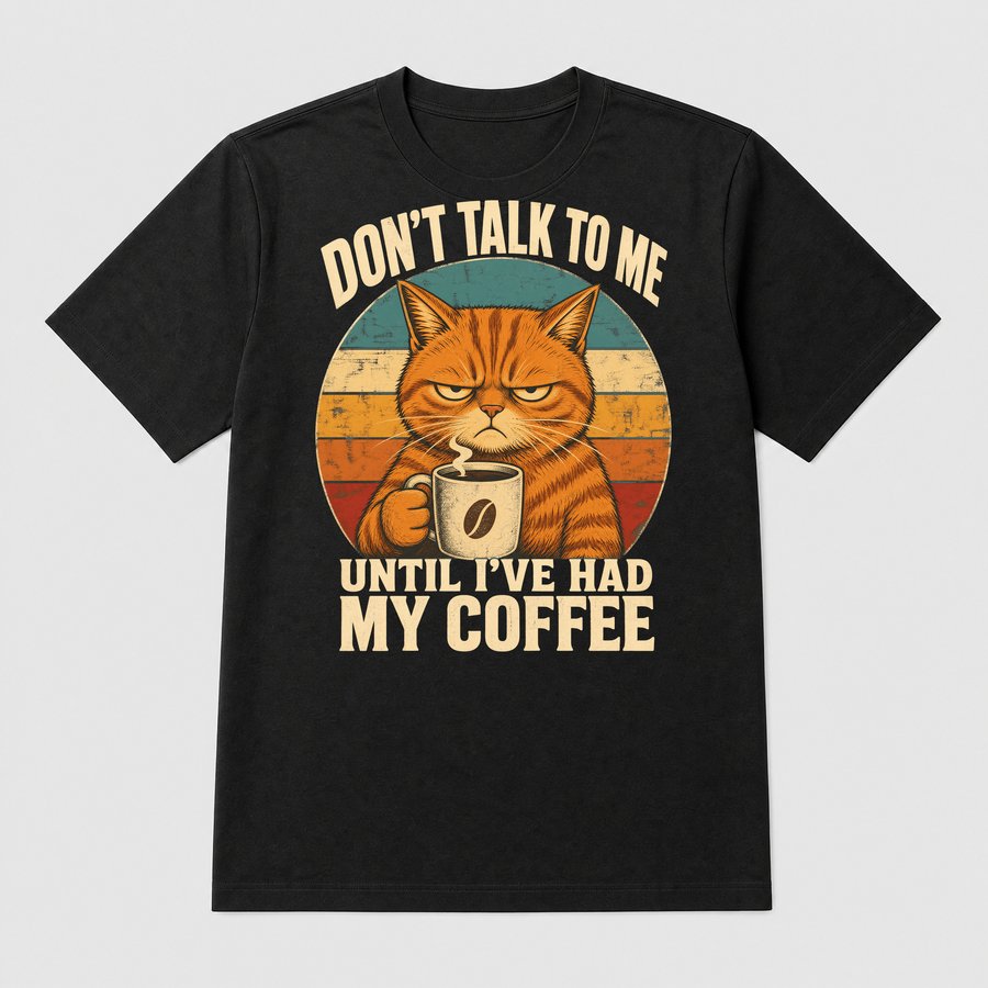 Don't Talk To Me Before Coffee Cat Retro — funny cat tee