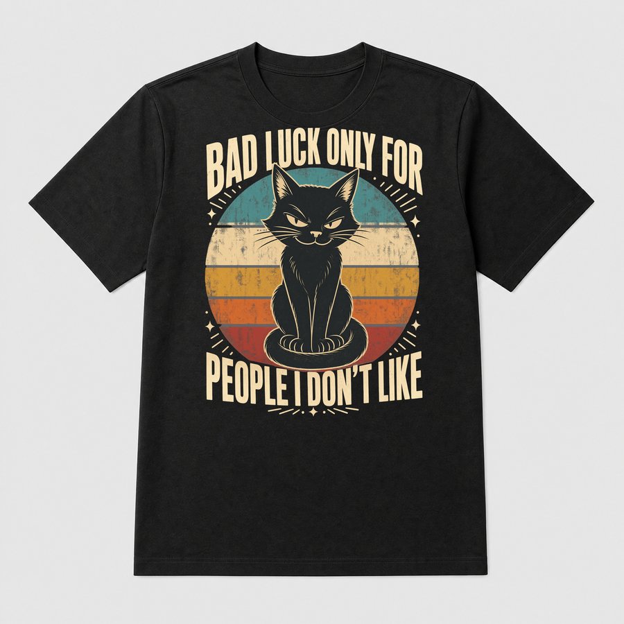 Bad Luck For People I Dislike Black Cat Retro — funny cat tee