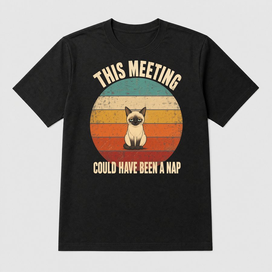 Meetings Could Be A Nap Siamese Cat Retro — funny cat tee