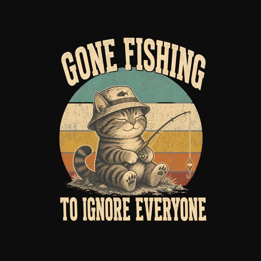 Gone Fishing To Ignore Everyone Retro Cat Design — funny cat tee