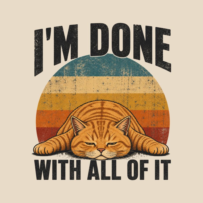I'm Done With All Of It Lazy Cat Retro — funny cat tote bag