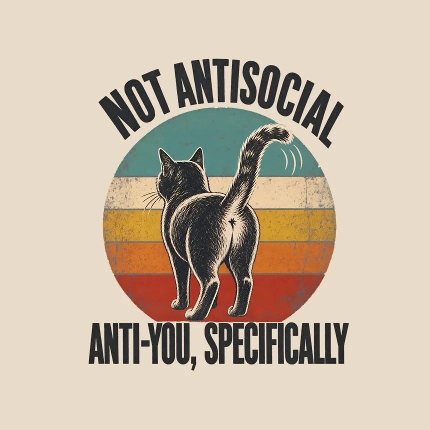 Not Antisocial Anti-You, Specifically Cat Design — funny cat tote bag