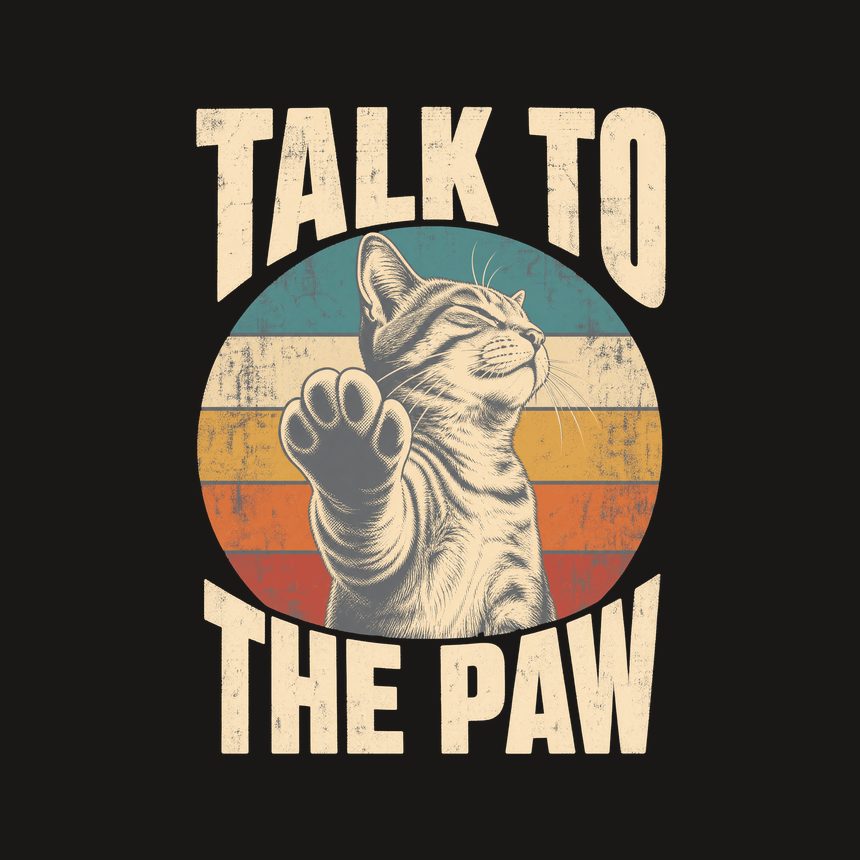 Talk To The Paw Sassy Cat Retro Design — funny cat tumbler