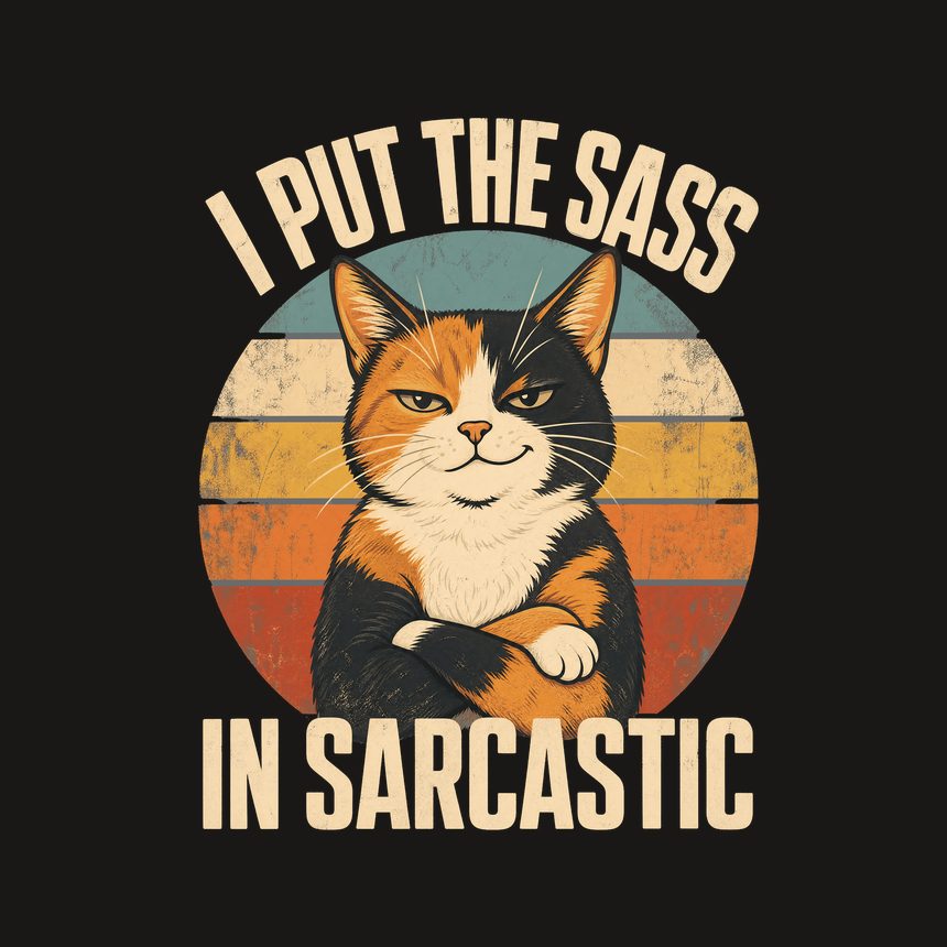 I Put The Sass In Sarcastic Calico Cat Retro — funny cat tumbler