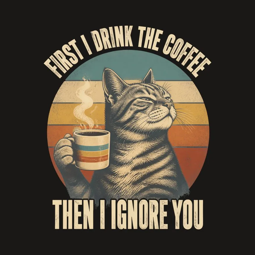 First I Drink The Coffee Then I Ignore You Cat — funny cat tumbler